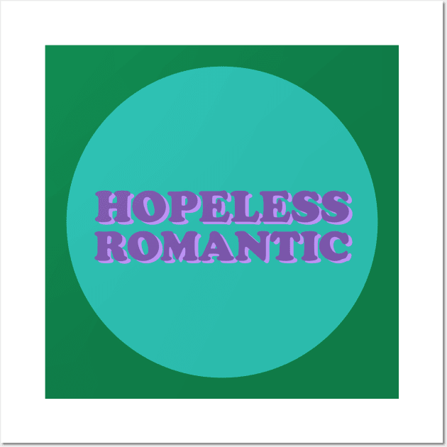 Hopeless Romantic Wall Art by Koala_Shop